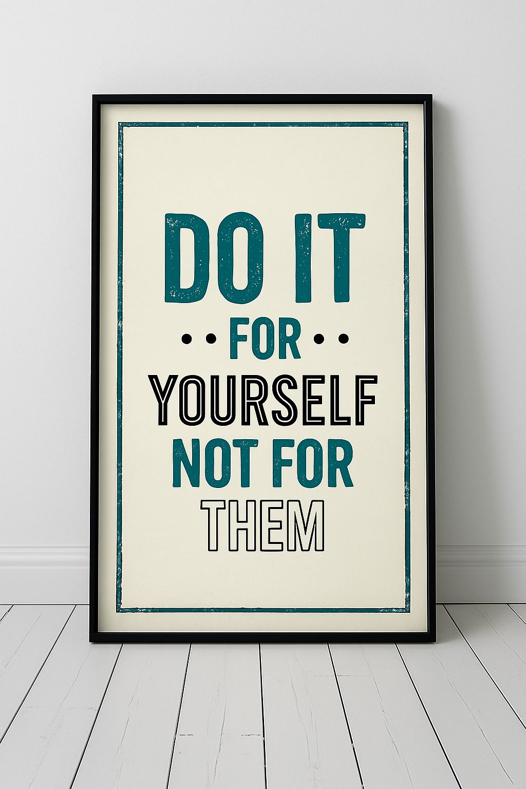 Do It for Yourself – Motivational Quote Poster (A4, Glossy Photo Paper)