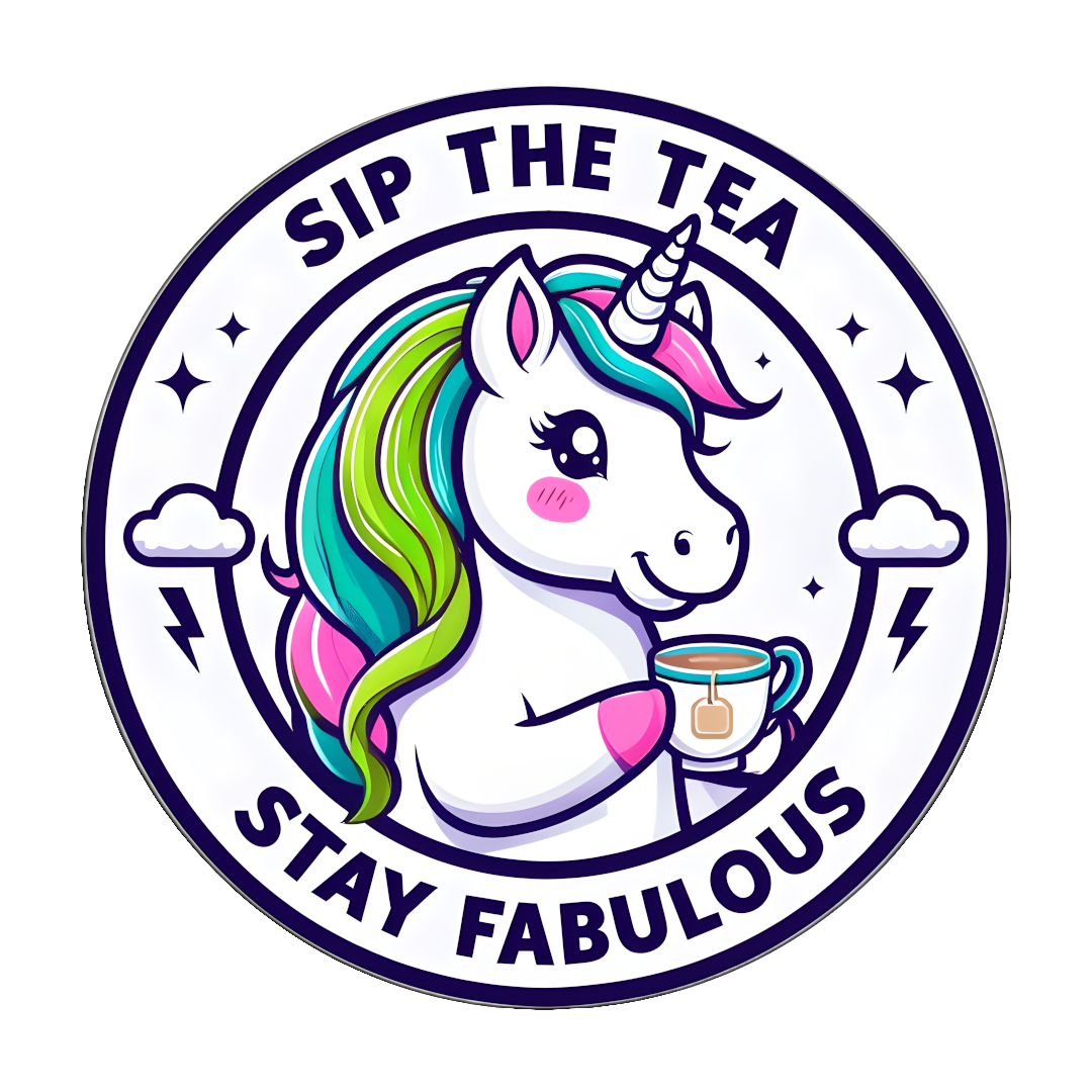 Sip the Tea, Stay Fabulous – Unicorn Vinyl Sticker